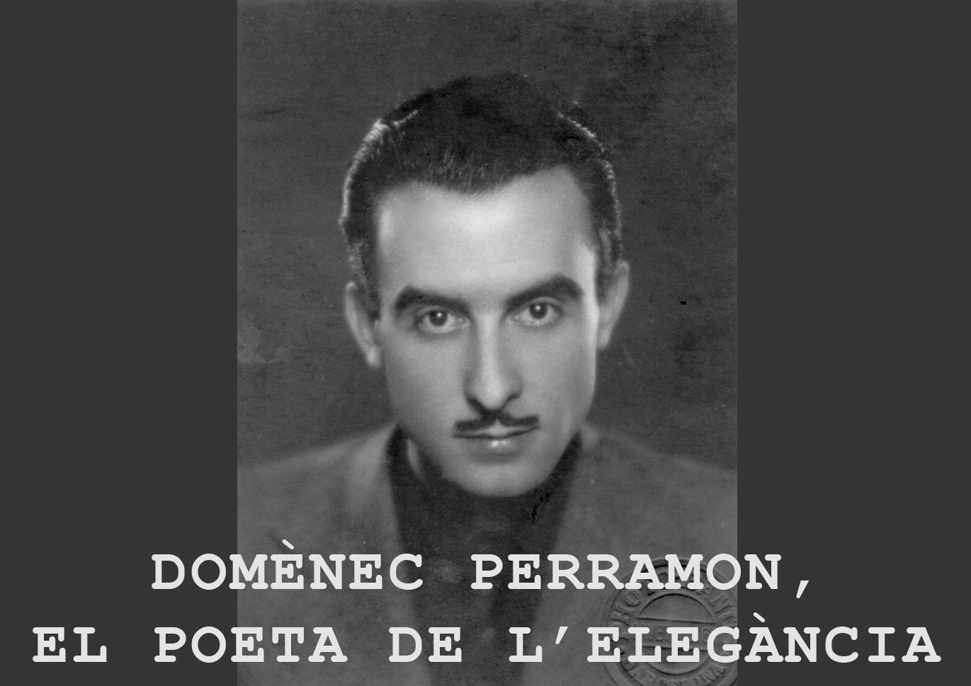 Domènec Perramon, el poeta de l'elegància