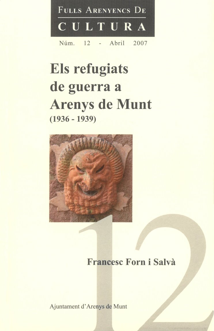 Francesc Forn i Salvà - Els refugiats de guerra a Arenys de Munt (1936-1939)