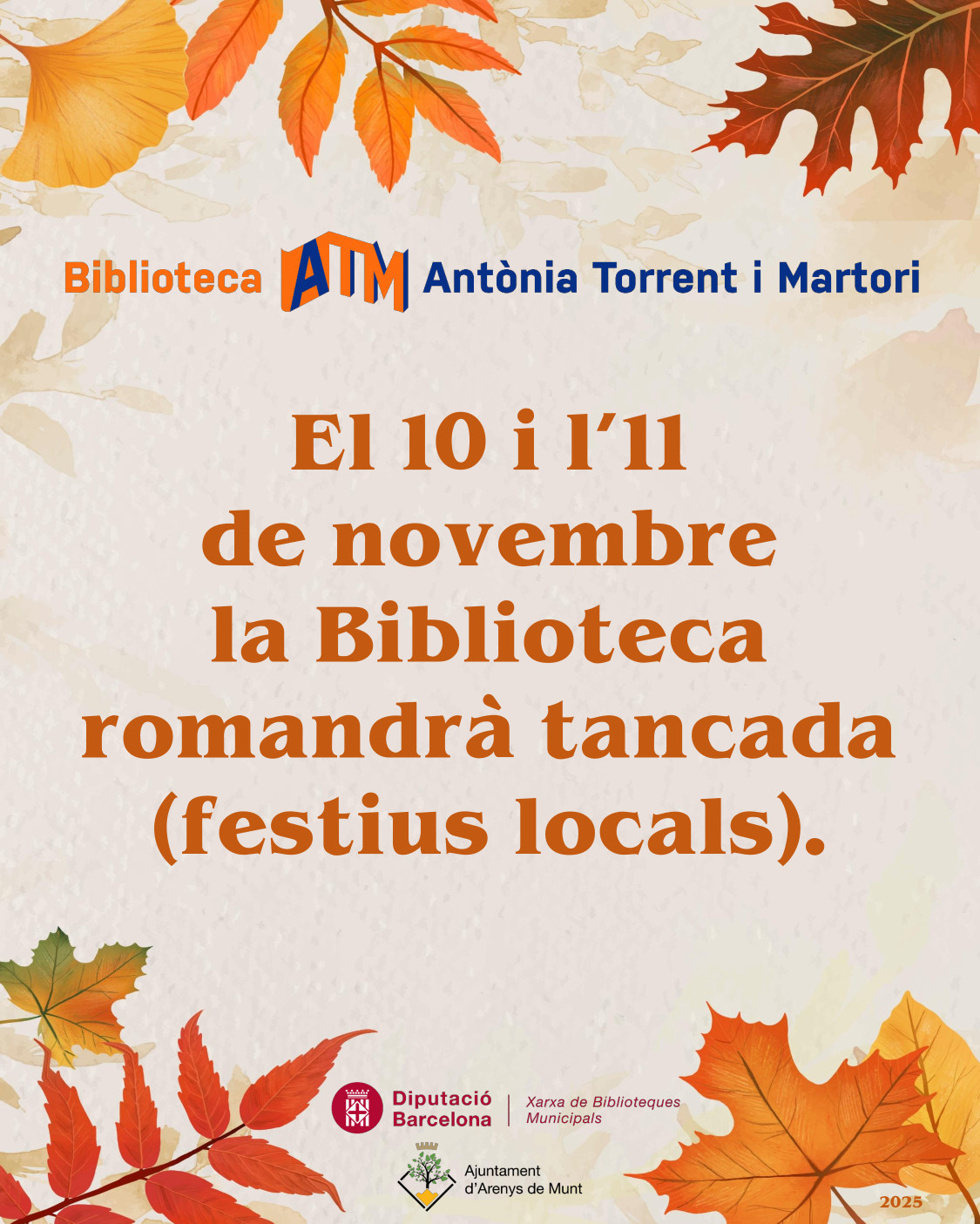 BIBLIOTECA ROMADR? TANCADA ELS DIES 10 I 11 DE NOVEMBRE DE 2025 BIBLIOTECA ROMADR? TANCADA ELS DIES 10 I 11 DE NOVEMBRE DE 2025