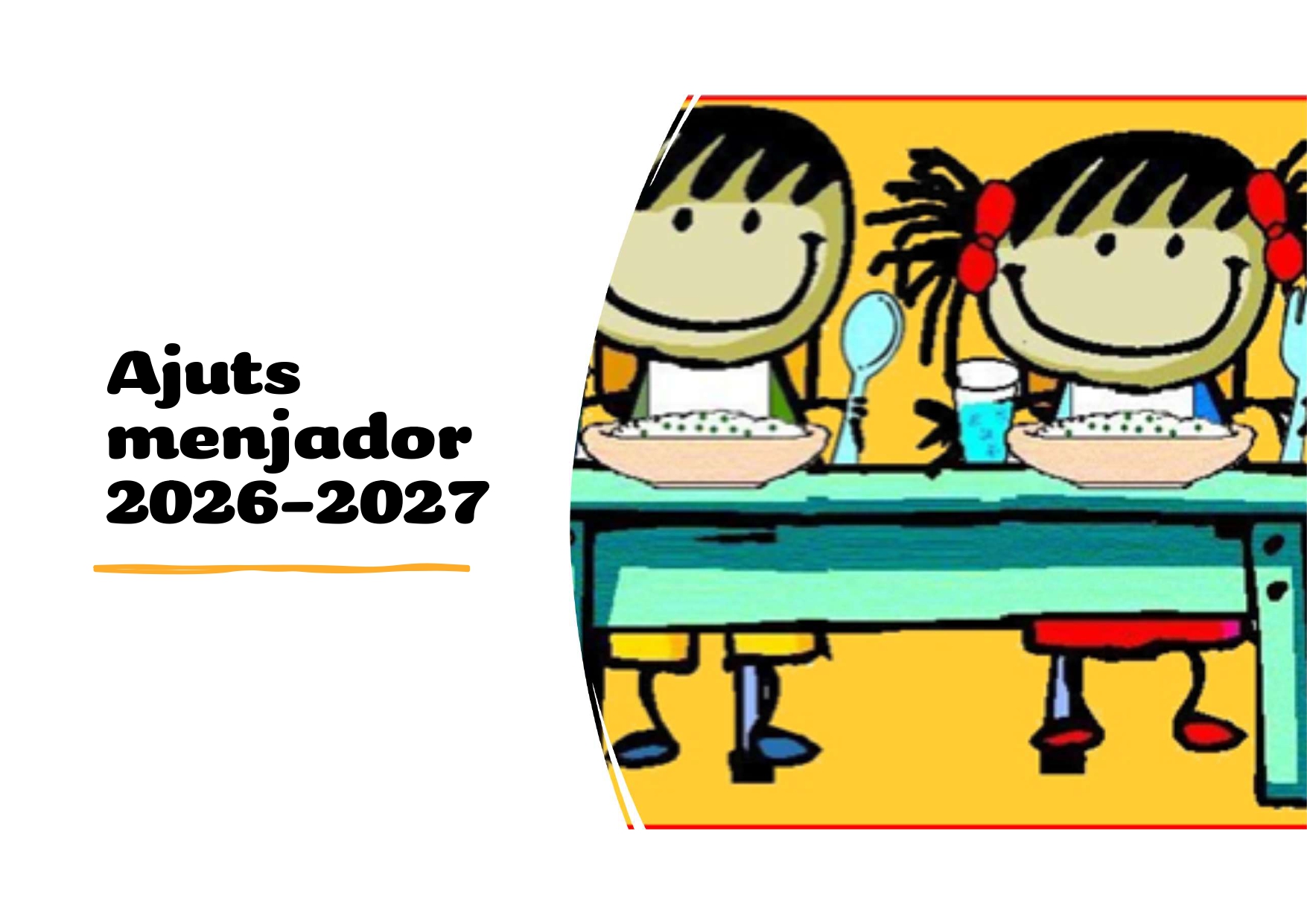 S'OBRE LA CONVOCAT&Ograve;RIA DE LES BEQUES MENJADOR PEL CURS 2026-27