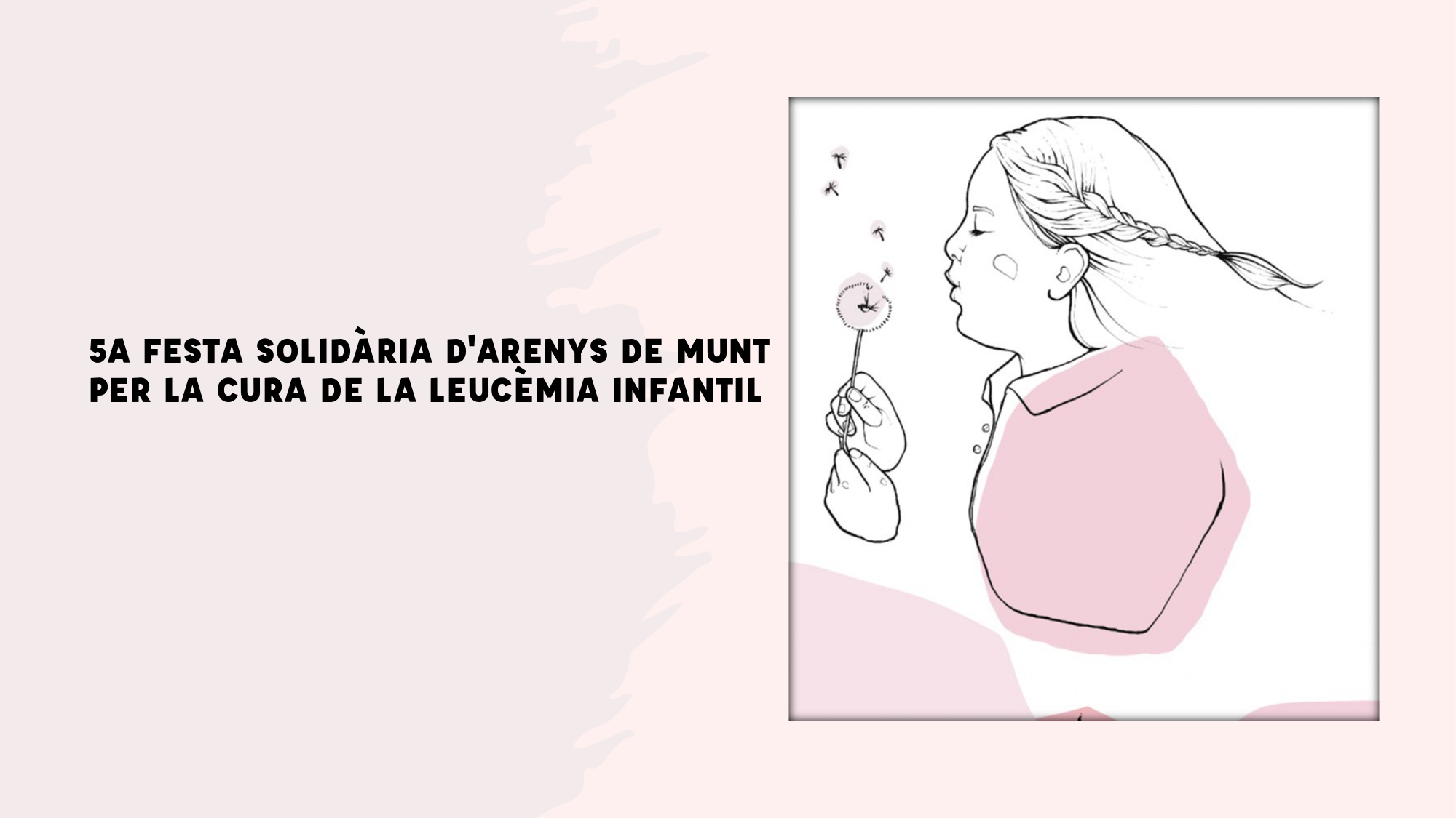 5A FESTA SOLID&Agrave;RIA D'ARENYS DE MUNT PER LA CURA DE LA LEUC&Egrave;MIA INFANTIL